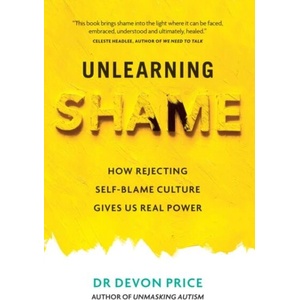 Unlearning Shame | Devon Price (ISBN: 9781800961937)