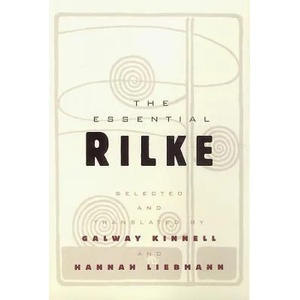 Essential Rilke | Rainer Maria Rilke (ISBN: 9780060956547)
