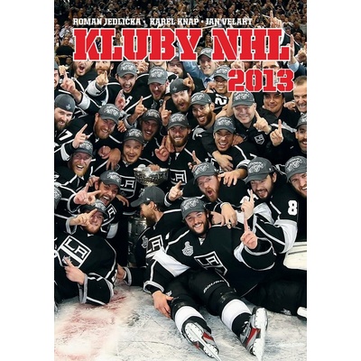 Kluby NHL 2013 - Jedlička , Knap , Velart