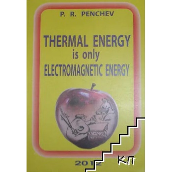 Thermal Energy is only Electromagnetic Energy