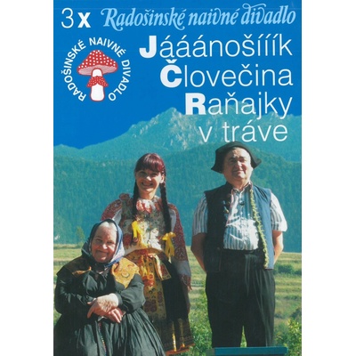 RND: JANOSIK, CLOVECINA, RANAJKY V TRAVE