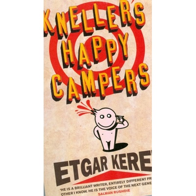 Kneller\'s Happy Campers - Etgar Keret