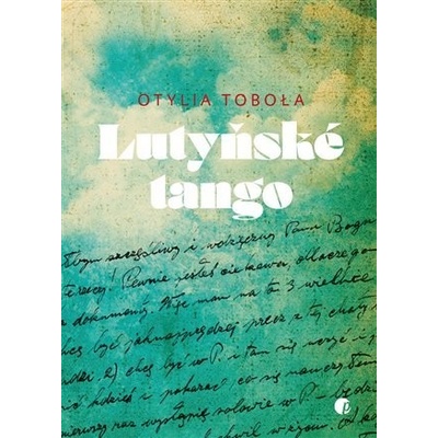 Lutyňské tango - Otylia Tobola