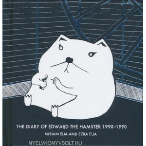 Diary of Edward the Hamster, 1990 to 1990 | Miriam Elia (2012)