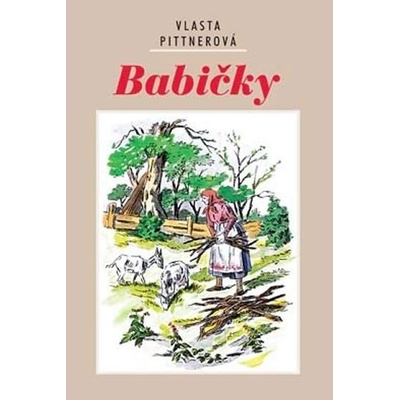 Babičky – Pittnerová Vlasta