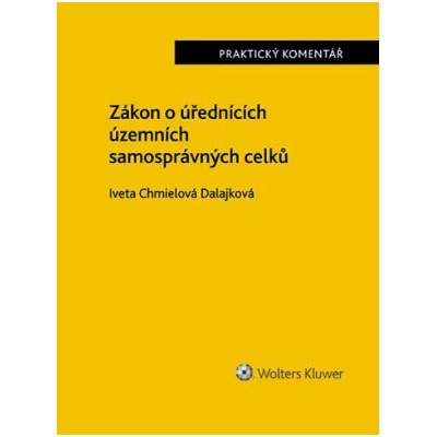 Zákon o úřednících územních samosprávných celků Praktický komentář