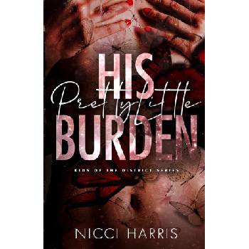 Nicci Harris His Pretty Little Burden | Nicci Harris