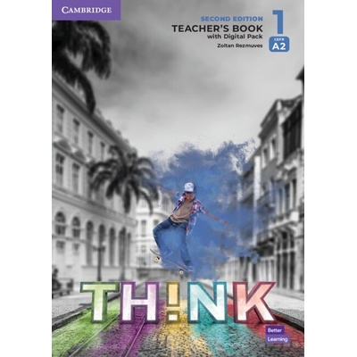 Think Second Edition 1 Teacher´s Book with Digital Pack Cambridge University Press