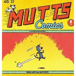 Who Let the Cat Out? : Mutts X | Patrick McDonnell (ISBN: 9780740750069)
