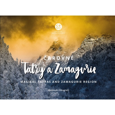 Čarovné Tatry a Zamagurie-Magical Tatras and Zamagurie Region - Kolektív