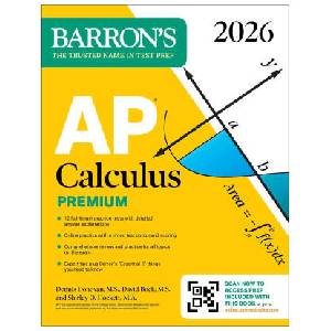 AP Calculus Premium, 2026: Prep Book with 12 Practice Tests + Comprehensive Review + Online Practice | Dennis Donovan, Shirley O Hockett (ISBN: 9781506296722)
