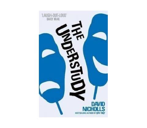 The Understudy - David Nicholls