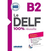 Le DELF 100% réussite B2 + CD