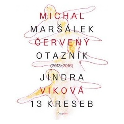 Červený otazník 2013 - 2016 / 13 kreseb - Michal Maršálek