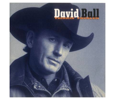 David Ball - THINKIN` PROBLEM CD