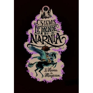 Le neveu du magicien | Clive Staples Lewis, Pauline Baynes, Cécile Dutheil de La Roch? re (ISBN: 9782075088404)