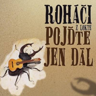 Roháči z Lokte - Pojďte jen dál