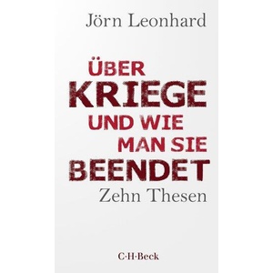Wie man Kriege beendet | Jörn Leonhard (ISBN: 9783406808982)