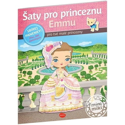 Šaty pro princeznu EMMU - Charlotte Segond-Rabilloud; Julie Camel