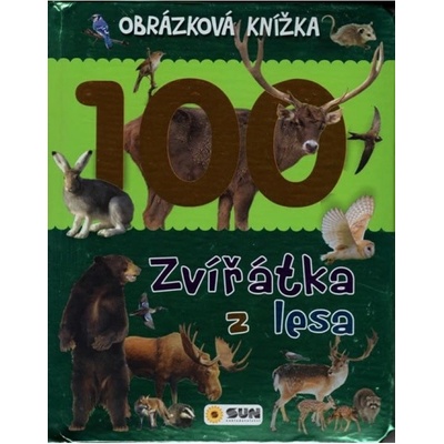 Zvířátka z lesa - Obrázková knížka NAKLADATELSTVÍ SUN s.r.o.