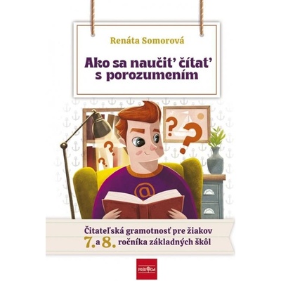 Ako sa naučiť čítať s porozumením - Somorová Renáta