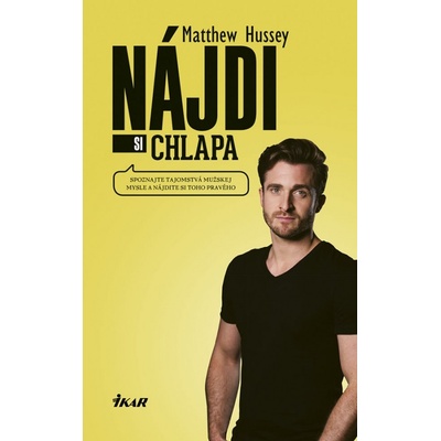 Nájdi si chlapa - Hussey Matthew