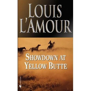 Showdown at Yellow Butte | Louis Ľamour (ISBN: 9780553279931)