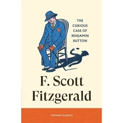 The Curious Case of Benjamin Button - F. Scott Fitzgerald