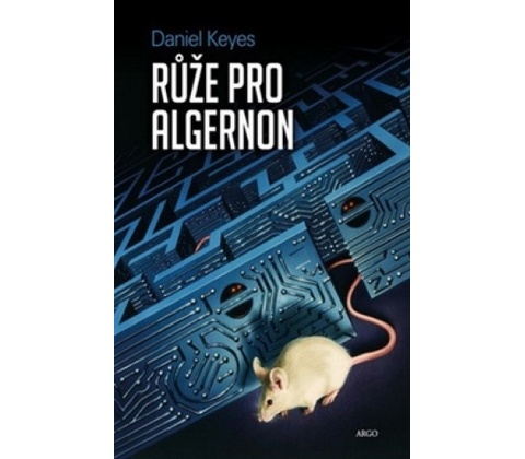 Růže pro Algernon Daniel Keyes