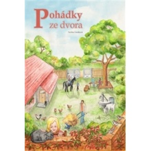 Pohádky ze dvora - Pavlína Vacátková