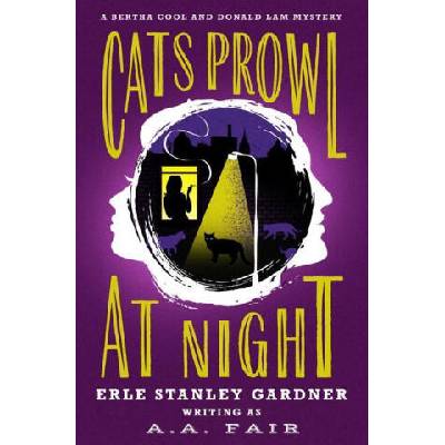 Cats Prowl at Night | Erle Stanley Gardner