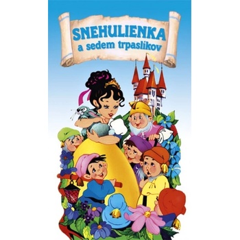 Snehulienka a sedem trpaslikov - Kolektív autorov
