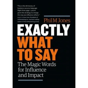 Exactly What to Say (ISBN: 9781989025000)