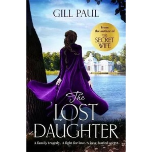 Lost Daughter | Gill Paul (ISBN: 9781472249142)