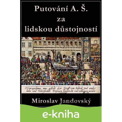 Cesta A. Š. za lidskou důstojností - Miroslav Jandovský CZ