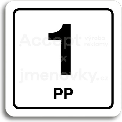ACCEPT Piktogram 1 PP - bílá tabulka - černý tisk