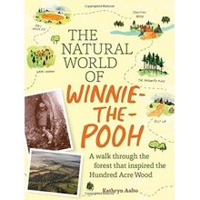 Natural World of Winnie-the-Pooh - Aalto, Kathryn