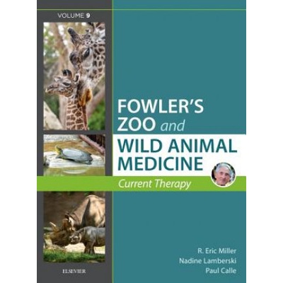Fowlers Zoo and Wild Animal Medicine. Vol.9