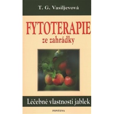 Fytoterapie ze zahrádky - T. G. Vasiljevová