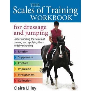 Scales of Training Workbook for Dressage and Jumping | Claire Lilley (ISBN: 9780851319704)