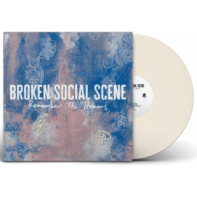 BROKEN SOCIAL SCENE - REMEMBER THE HUMAN LP