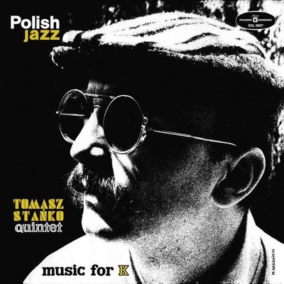 STANKO TOMASZ QUINTET: MUSIC FOR K - POLISH JAZZ CD
