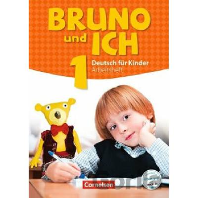 Bruno und ich 1: Arbeitsheft mit Audio-CDs (Učebnice + i-učebnice zdarma) - Cornelsen Verlag