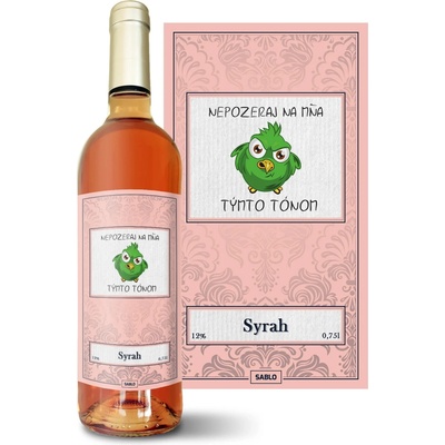 Sablio Nepozeraj na mňa týmto tónom Syrah ružové suché víno 12 % 0,75 l (čistá fľaša)