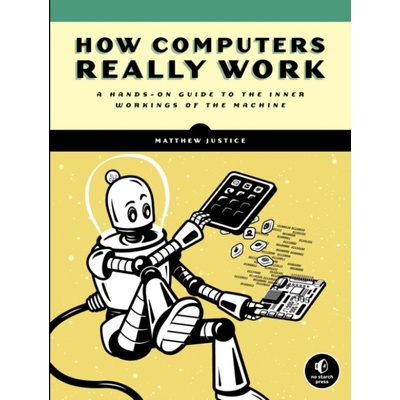 How Computers Really Work