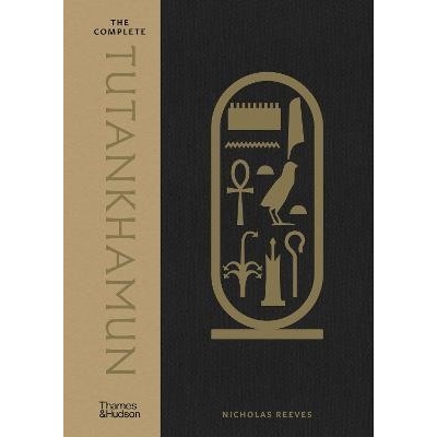 The Complete Tutankhamun - Nicholas Reeves, Thames & Hudson