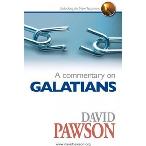 A Commentary on Galatians | David Pawson (ISBN: 9780957529052)