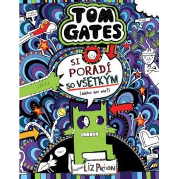 Tom Gates 15: si poradí so všetkým alebo ani nie? - Liz Pichon