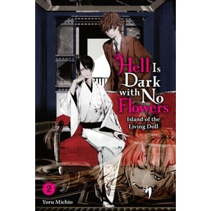 HELL IS DARK WITH NO FLOWERS V02 (ISBN: 9781975379407)