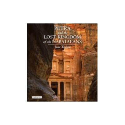 Petra and the Lost Kingdom of the Nabataeans | Jane Taylor